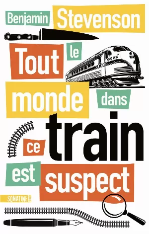 Benjamin Stevenson – Tout le monde dans ce train est suspect